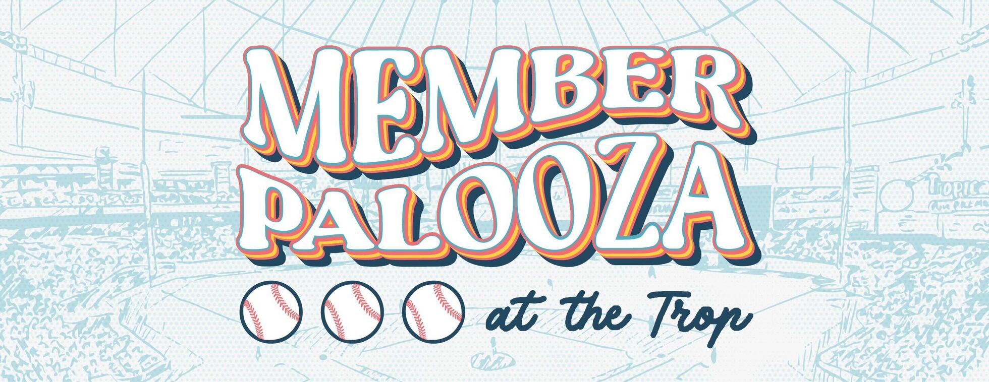 Memberpalooza at the Trop